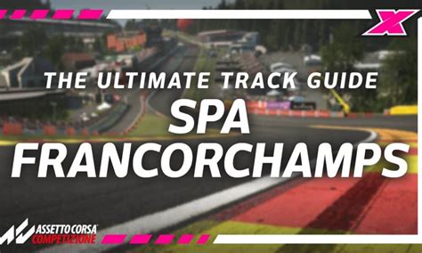 Watch Spa Francorchamps Assetto Corsa Competizione Track Guide Traxion