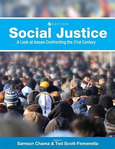 Social Justice A Look At Issues Confronting The 21st Century First