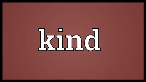 'but richard was only there on behalf of karen's next of kin, back home in pennsylvania and too distraught to travel.' 'for example, in the event of an emergency, you'd like your partner to be immediately recognised as your next of kin.' Kind Meaning - YouTube