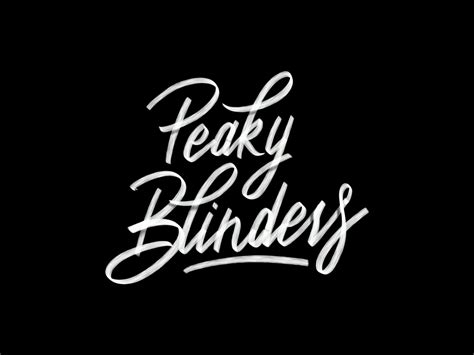 Peaky Blinders Lettering By Brennan Burling On Dribbble