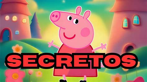 Los Secretos De Peppa Pig Revelados ¡detrás De Las Aventuras Tácticas