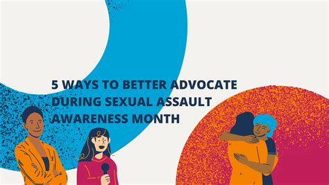 5 Ways To Better Advocate During Sexual Assault Awareness Month Siecus