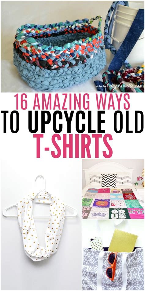 16 Amazing Ways To Upcycle Old T Shirts Upcycle Clothes Diy Old T