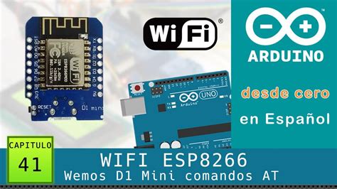 Arduino Desde Cero En Español Capítulo 41 Esp8266 Wifi Con Wemos D1