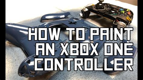 How To Paint An Xbox One Controller Youtube