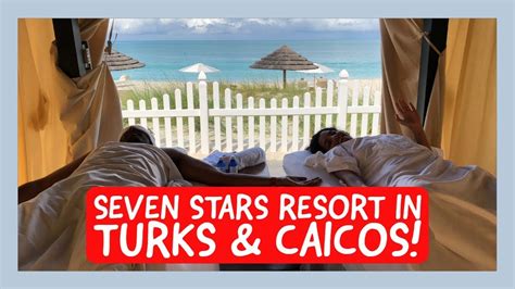 Hotel Review Seven Stars Resort In Turks And Caicos Youtube