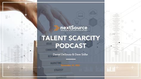 Talent Scarcity With Dave Sidlar Nextsource