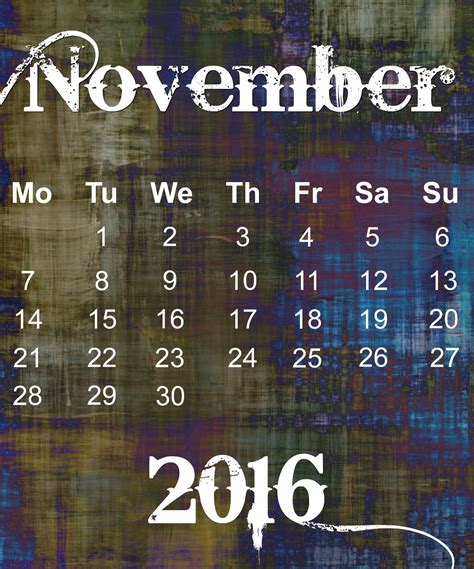 November 2016 Grunge Calendar Free Stock Photo Public Domain Pictures