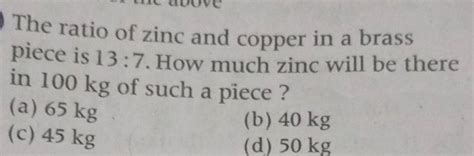 The Ratio Of Zinc And Copper In A Brass Piece Is How Much Zinc Will