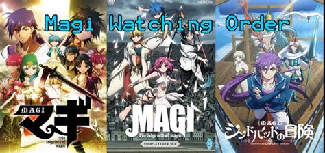 In What Order Should I Watch Magi Magi Watching Order Explained 2022