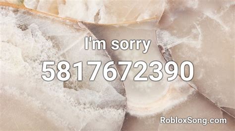 Im Sorry Roblox Id Roblox Music Codes