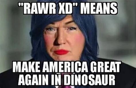 Make America Great Again In Dinosaur Rawr Xd Know Your Meme