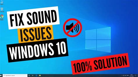 How To Fix No Sound On Windows 10 Solve Audio Problems 100 Solution