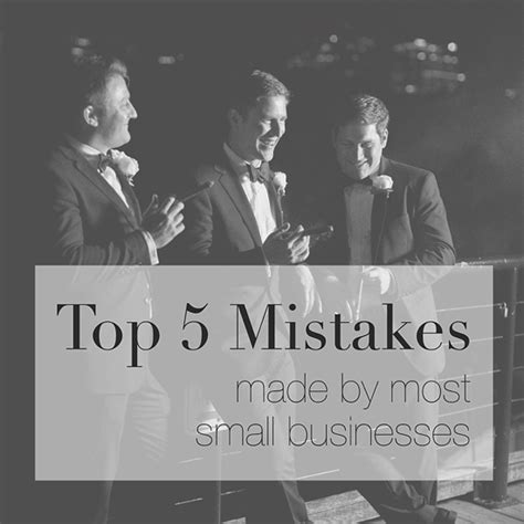 Photog Friday Five Mistakes Almost Every Small Business Owner Makes