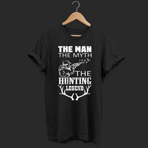 Now 19 and a college student, has a mother. The Man The Myth The Hunting Legend shirt, hoodie, sweater ...