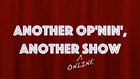 Another Opnin Another Online Show Banbury Operatic Society Bos
