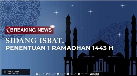 Tentang Potensi Beda Awal Ramadan 1443 H Ada Yang Mulai Puasa 2 April