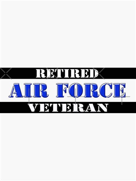 Retired Air Force Veteran Sticker For Sale By Buckwhite Redbubble