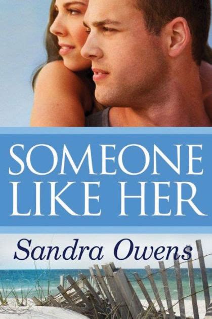 Someone Like Her By Sandra Owens Paperback Barnes And Noble®
