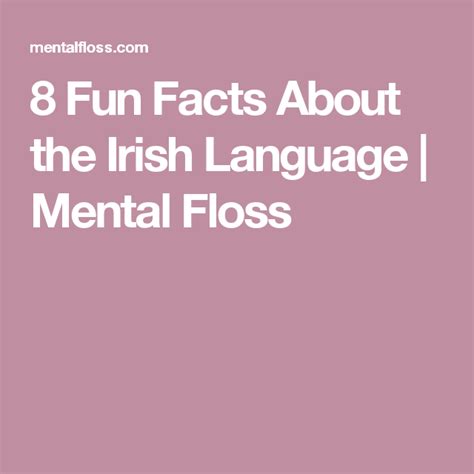 8 Fun Facts About The Irish Language Mental Floss Irish Language
