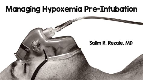 Salim R Rezaie Md On Twitter Managing Pre Intubation Hypoxemia