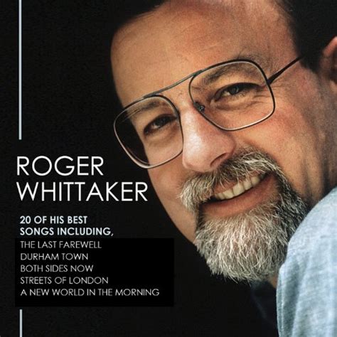 Roger Whittaker 20 Of His Best Loves Songs Roger Whittaker Cd Ryln