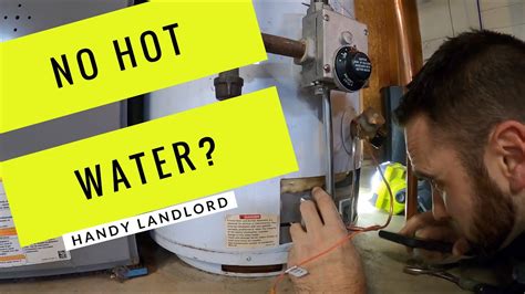 No Hot Water Fix A Water Heater That Won T Stay Lit Youtube