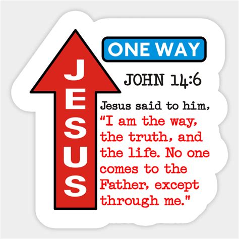 Jesus One Way Jesus One Way Sticker Teepublic