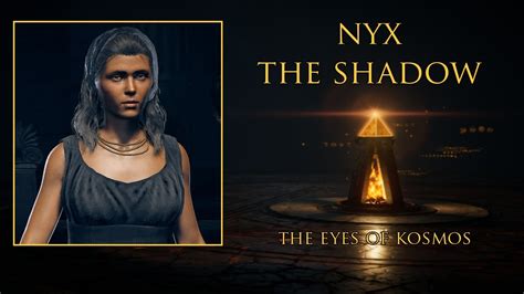 Ac Odyssey From The Shadows Nyx The Shadow The Eyes Of Kosmos