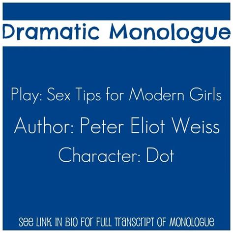 Tips For Modern Girls With Images Dramatic Monologues Monologues Comedic Monologues