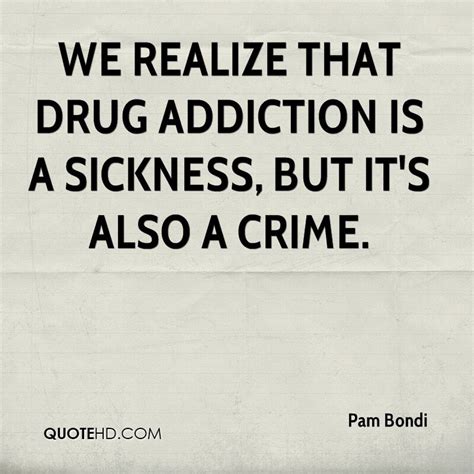 Drug Addiction Quotes And Sayings
