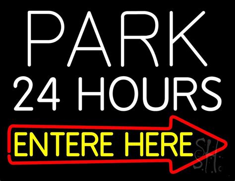 Park 24 Hours Enter Here Led Neon Sign Parking Neon Signs