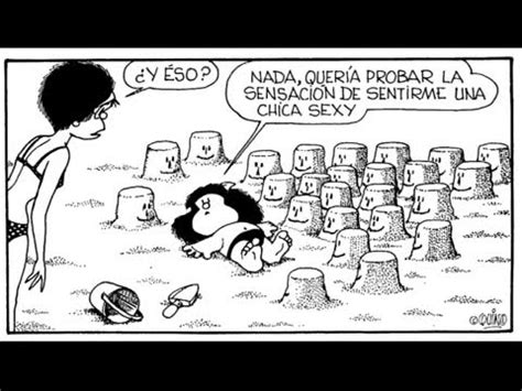 En el siguiente listado de citas se pueden encontrar frases pensadas con mucho cariño e idealmente creadas para felicitar a esa persona tan especial y que con su nacimiento. Mafalda y sus reflexiones - YouTube