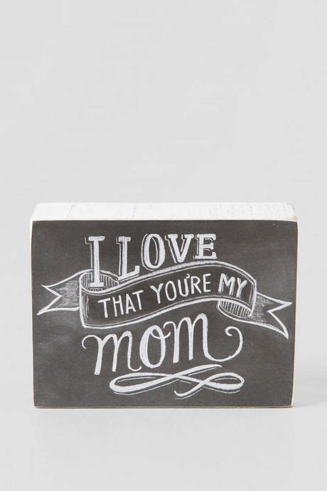 I Love That Youre My Mom Chalk Box Sign Box Signs Ts Chalk