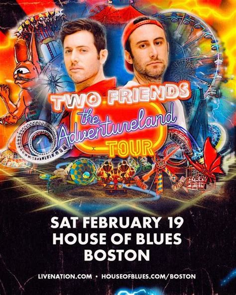 Two Friends The Adventureland Tour 2022 House Of Blues Boston 19