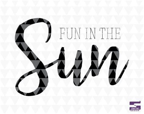 Fun in the sun Instant download/SVG download/Cricut download/Silhouette download/summer SVG/Sun ...
