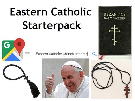 Eastern Catholic Starter Pack Rcatholicmemes
