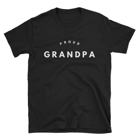 Proud Grandpa Unique Short Sleeve T Shirt Etsy