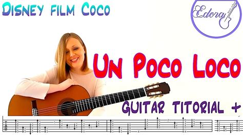 Un Poco Loco Fingerstyle Guitar Tutorial With Tabs On Screen From