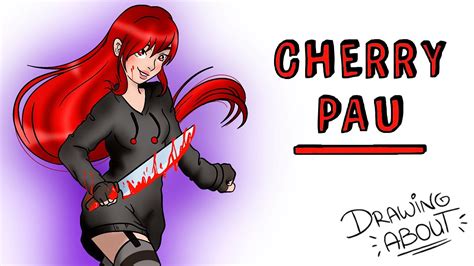 Cherry Pau Draw My Life Youtube