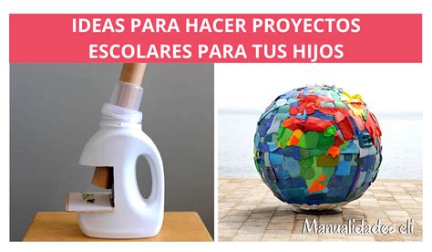 Proyectos Escolares Para Niños Hecho Con Material Reciclado