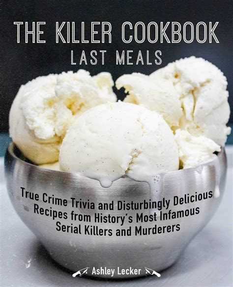 Buy The Serial Killer Cookbook True Crime Trivia And Disturbingly
