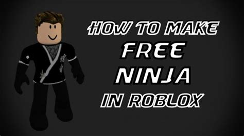 How To Make A Free Ninja In Roblox Youtube