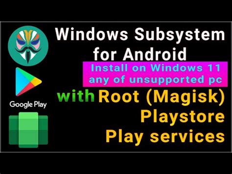 Windows Wsa Android Magisk Google Play