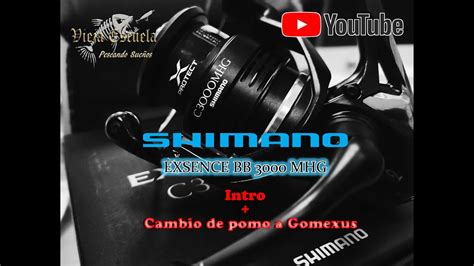 Carrete De Spinning Shimano Exsence Bb Mhg Pomo Gomexus Youtube