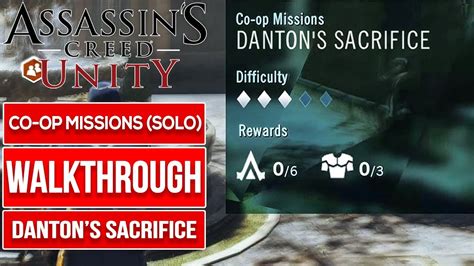ASSASSIN S CREED UNITY Danton S Sacrifice Co Op Missions Solo No