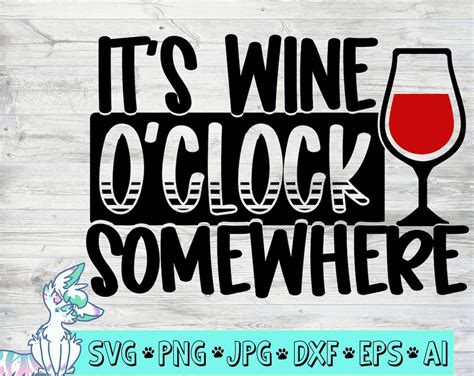 Funny Wine Svg Sayings Wine Quotes Its Wine O Clock Etsy Uk