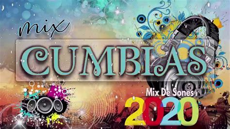 cumbias mix para bailar 2020 las mejores cumbias del año youtube