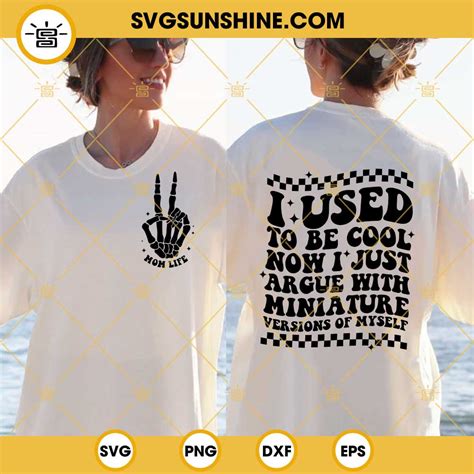 I Used To Be Cool Svg Mom Life Svg Skeleton Hand Svg Funny Retro Mom