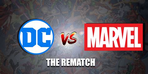 Dc Vs Marvel The 2016 Rematch